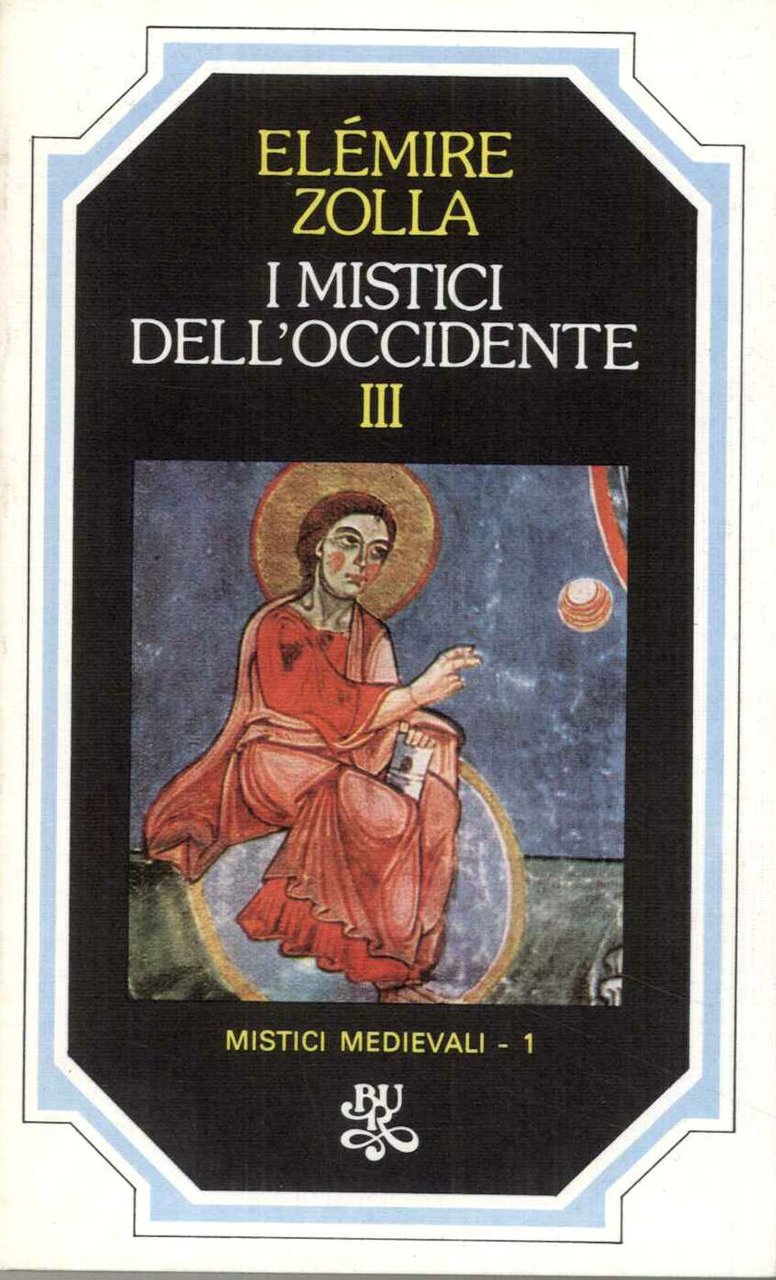 I mistici dell'Occidente III