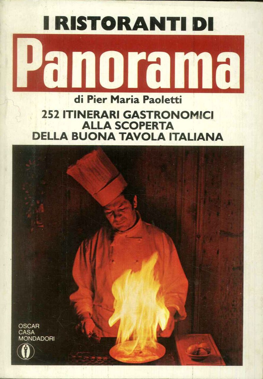 I ristoranti di Panorama. 252 itinerari gastronomici alla scoperta della …
