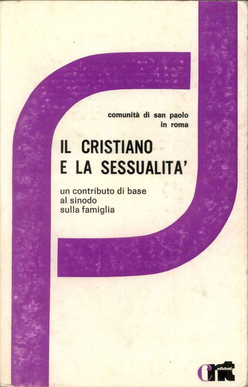 Il cristiano e la sessualità Un contributo di base al …