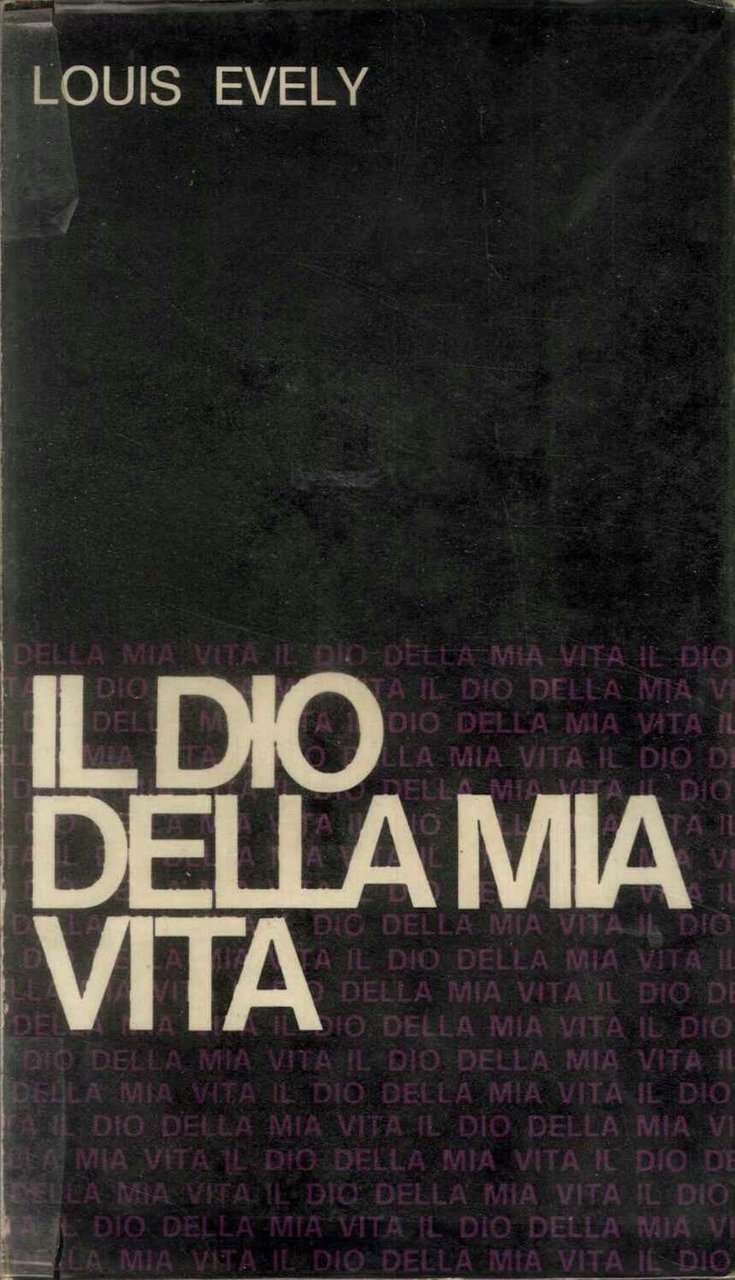 Il dio della mia vita