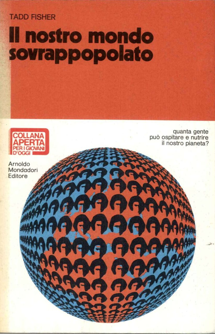 Il nostro mondo sovrappopolato