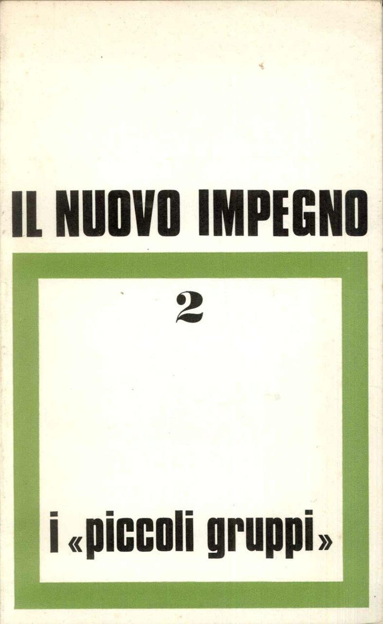 Il nuovo impegno 2 i piccoli gruppi