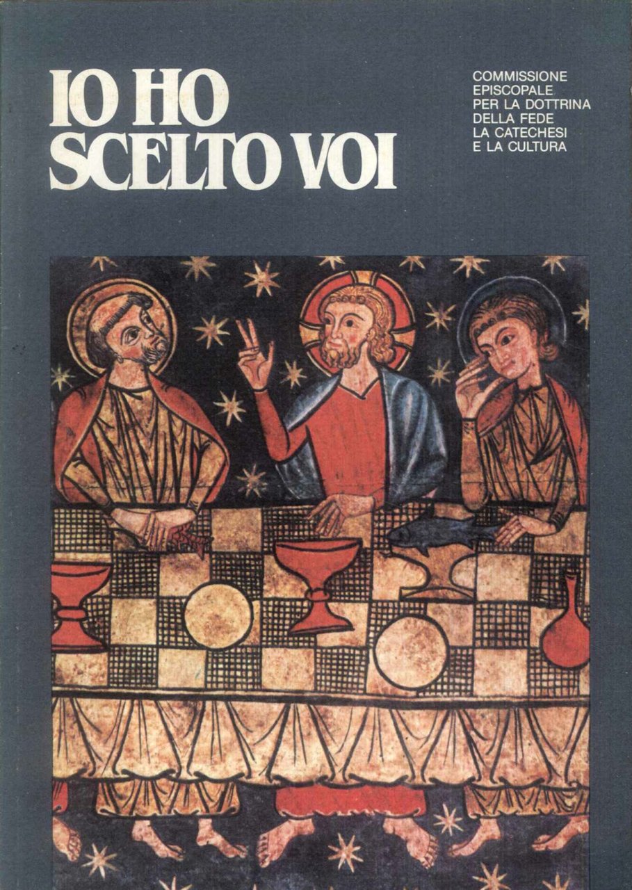 Io ho scelto voi. Il catechismo dei ragazzi 2