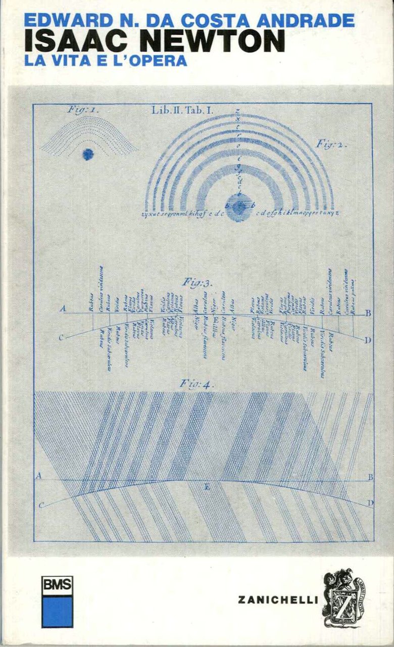 Isaac Newton. La vita e l'opera