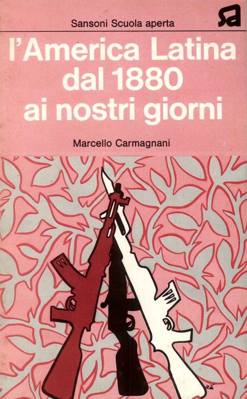 L'America Latina dal 1880 ai nostri giorni