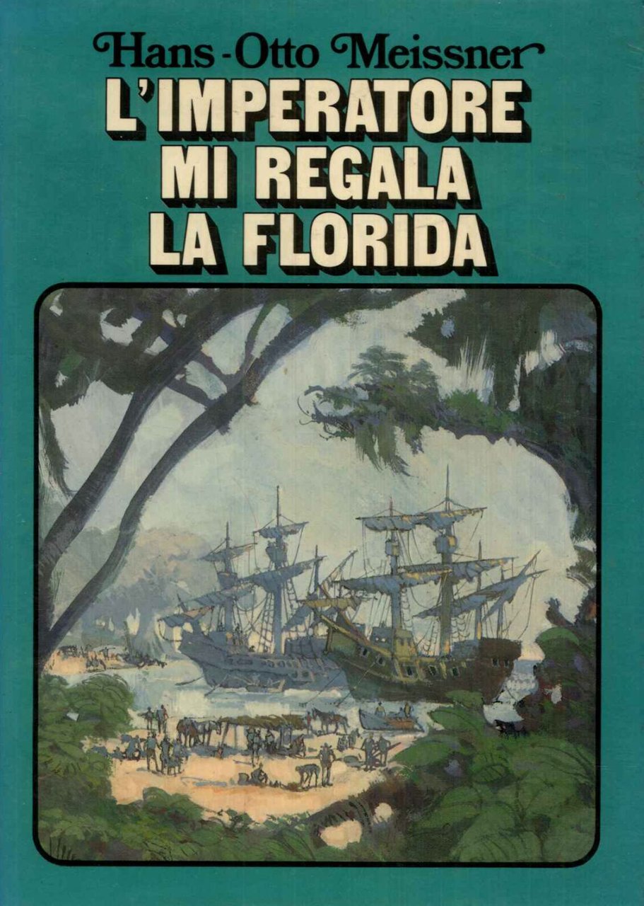 L'imperatore mi regala la Florida