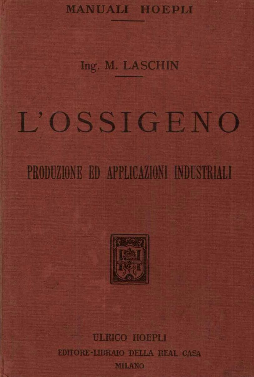 L'ossigeno. Produzione ed applicazioni industriali.