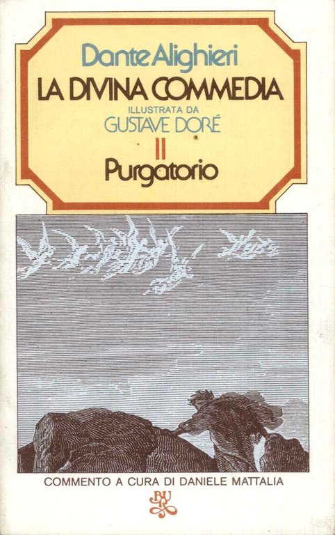 LA DIVINA COMMEDIA PURGATORIO a a cura di Daniele Mattalia con le illustrazioni di Gustave Doré