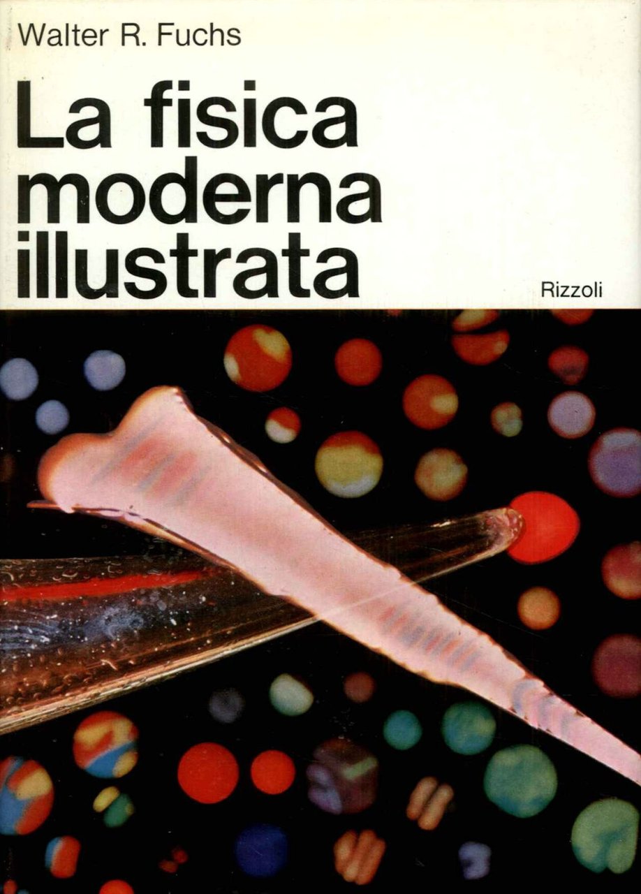 La fisica moderna illustrata