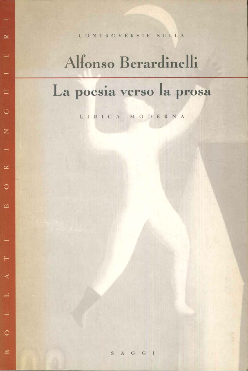 La poesia verso la prosa. Lirica moderna