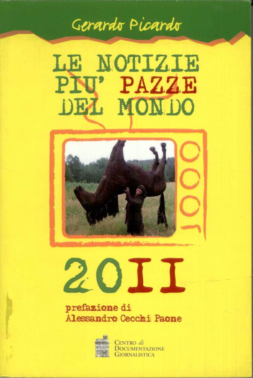 Le notizie più pazze del mondo 2011