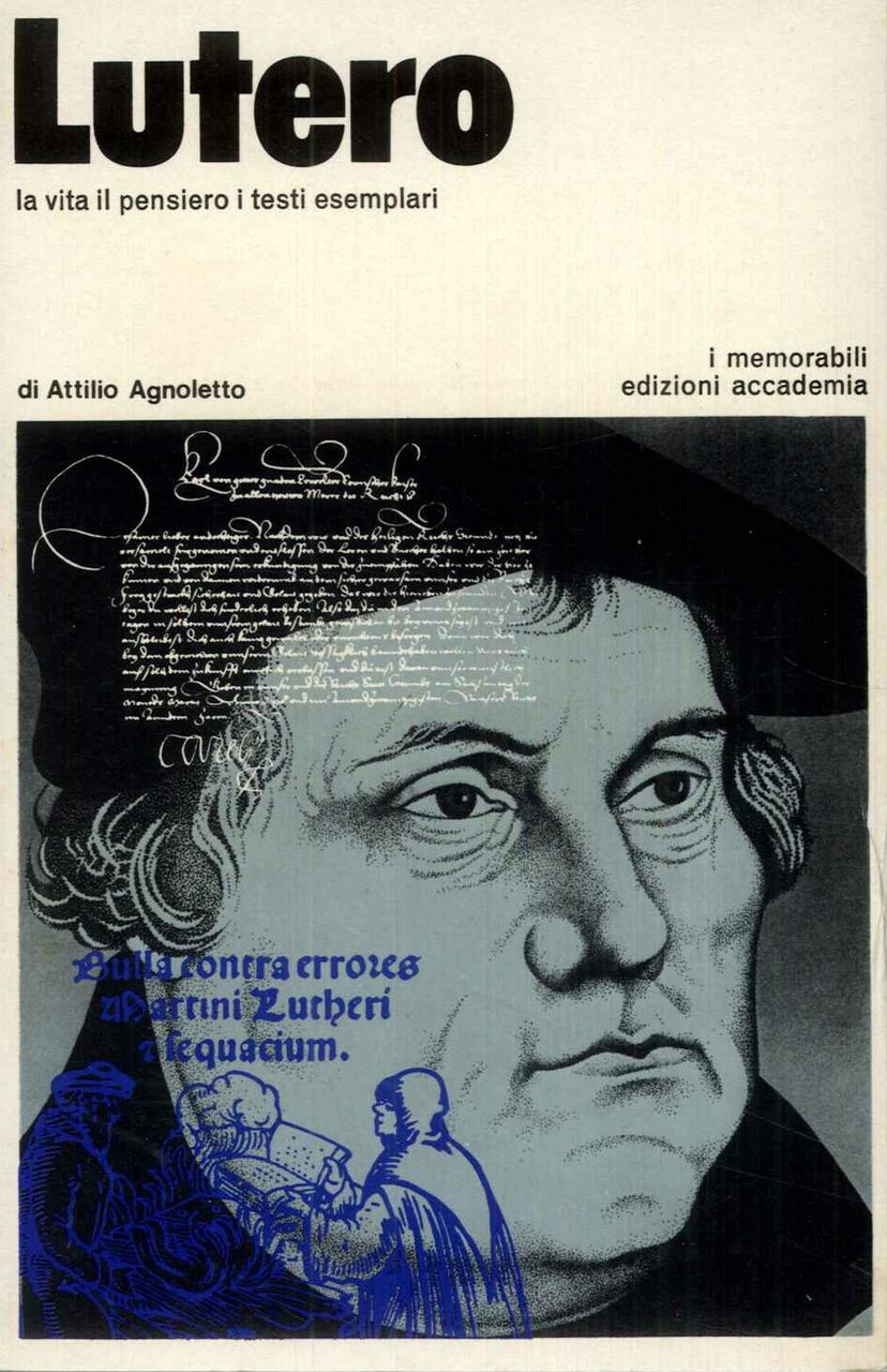Lutero. La vita il pensiero i testi esemplari