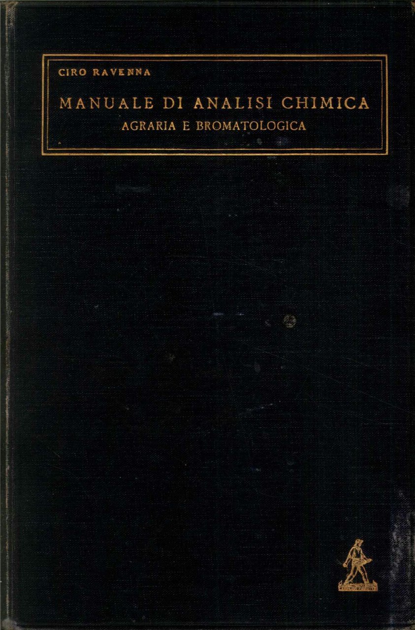 Manuale di analisi chimica. Agraria e bromatologica
