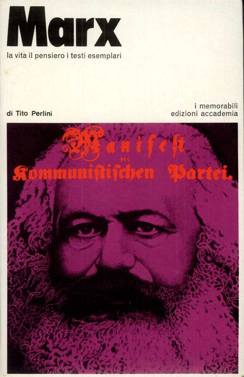 Marx. La vita il pensiero i testi esemplari