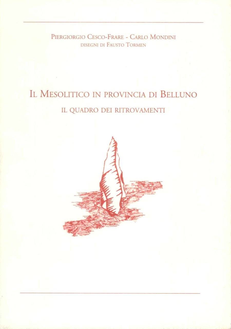 MESOLITICO IN PROVINCIA DI BELLUNO. IL QUADRO DEI RITROVAMENTI | Immagine principale