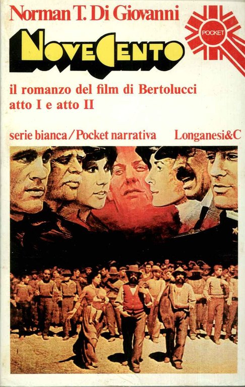 Novecento. Il romanzo del film di Bertolucci atto I e …