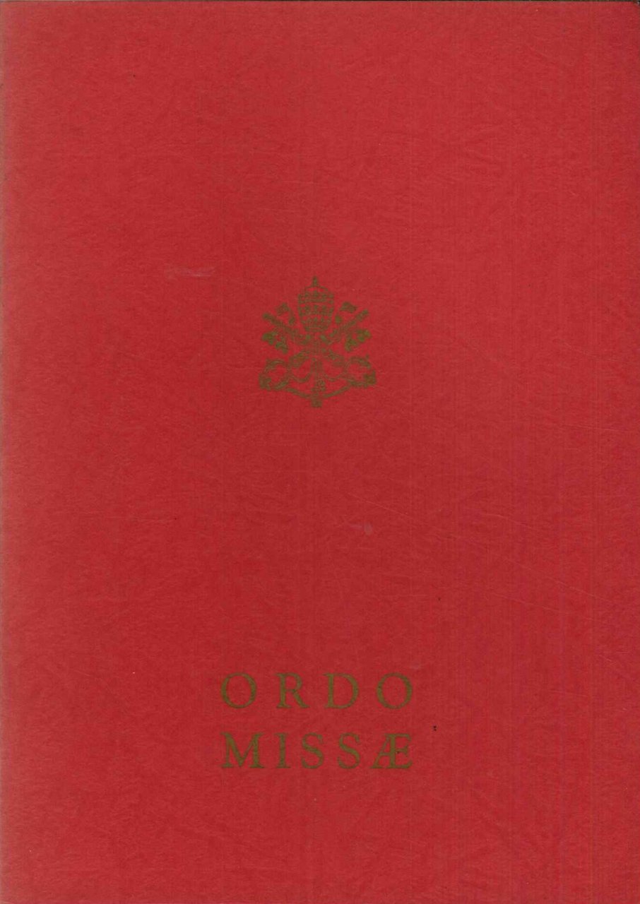 Ordo Missae; Editio Typica [Missale Romanum ex decreto Sacrosancti Oecumenici …