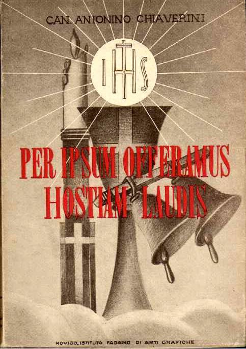 Per ipsum offeramus hostiam laudis