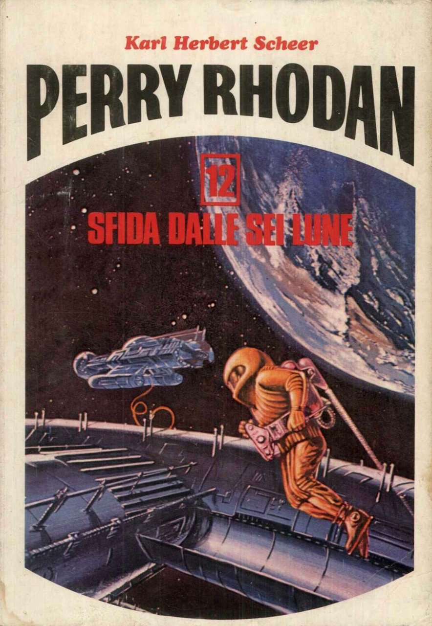 Perry Rhodan. 12. Sfida dalle sei lune | Immagine principale