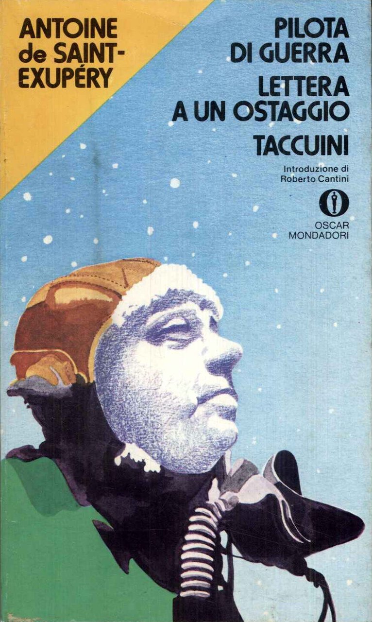 Pilota di guerra; Lettera a un ostaggio; Taccuini
