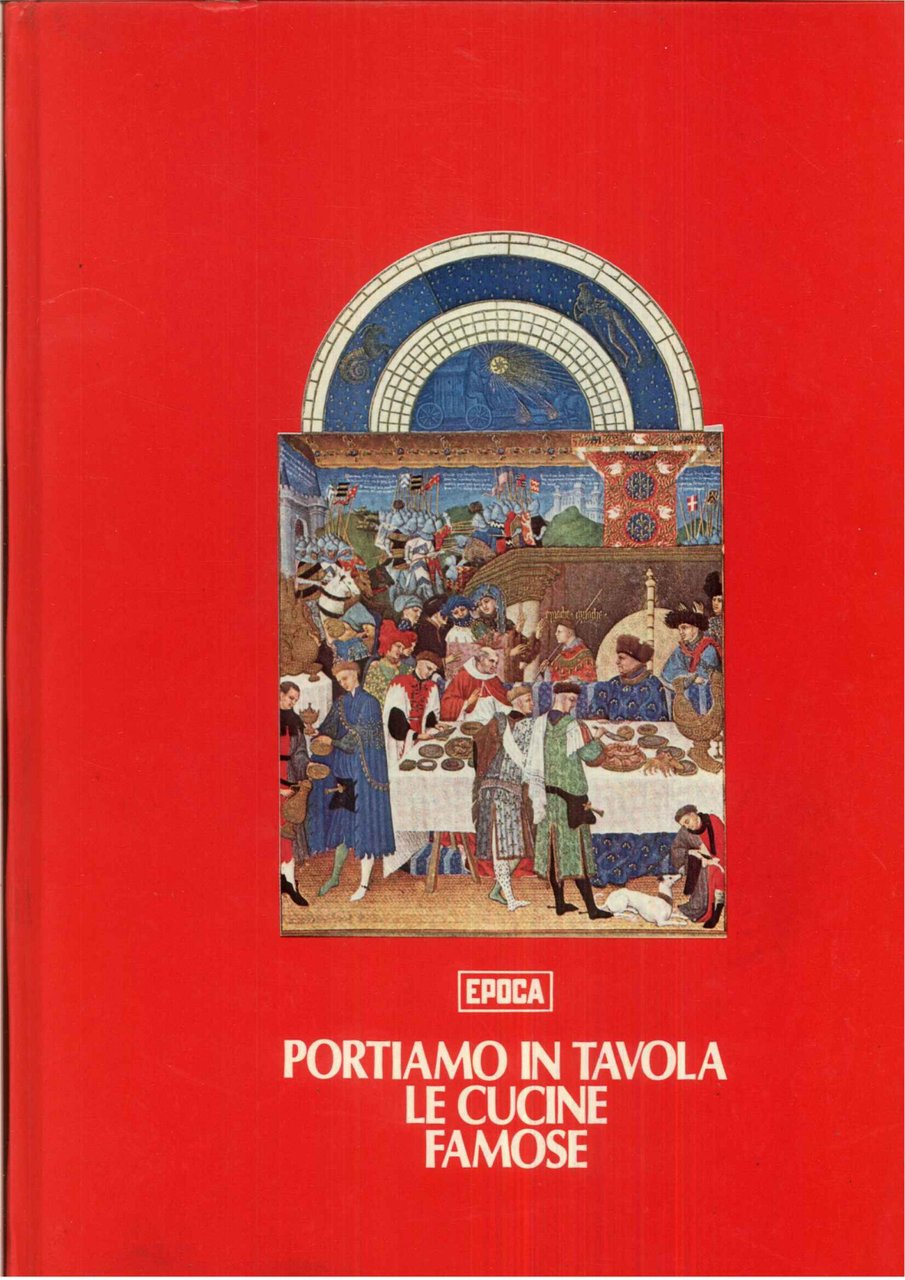 Portiamo in tavola le cucine famose