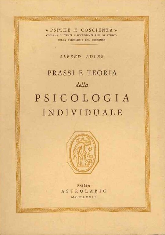 Prassi e teoria della psicologia individuale
