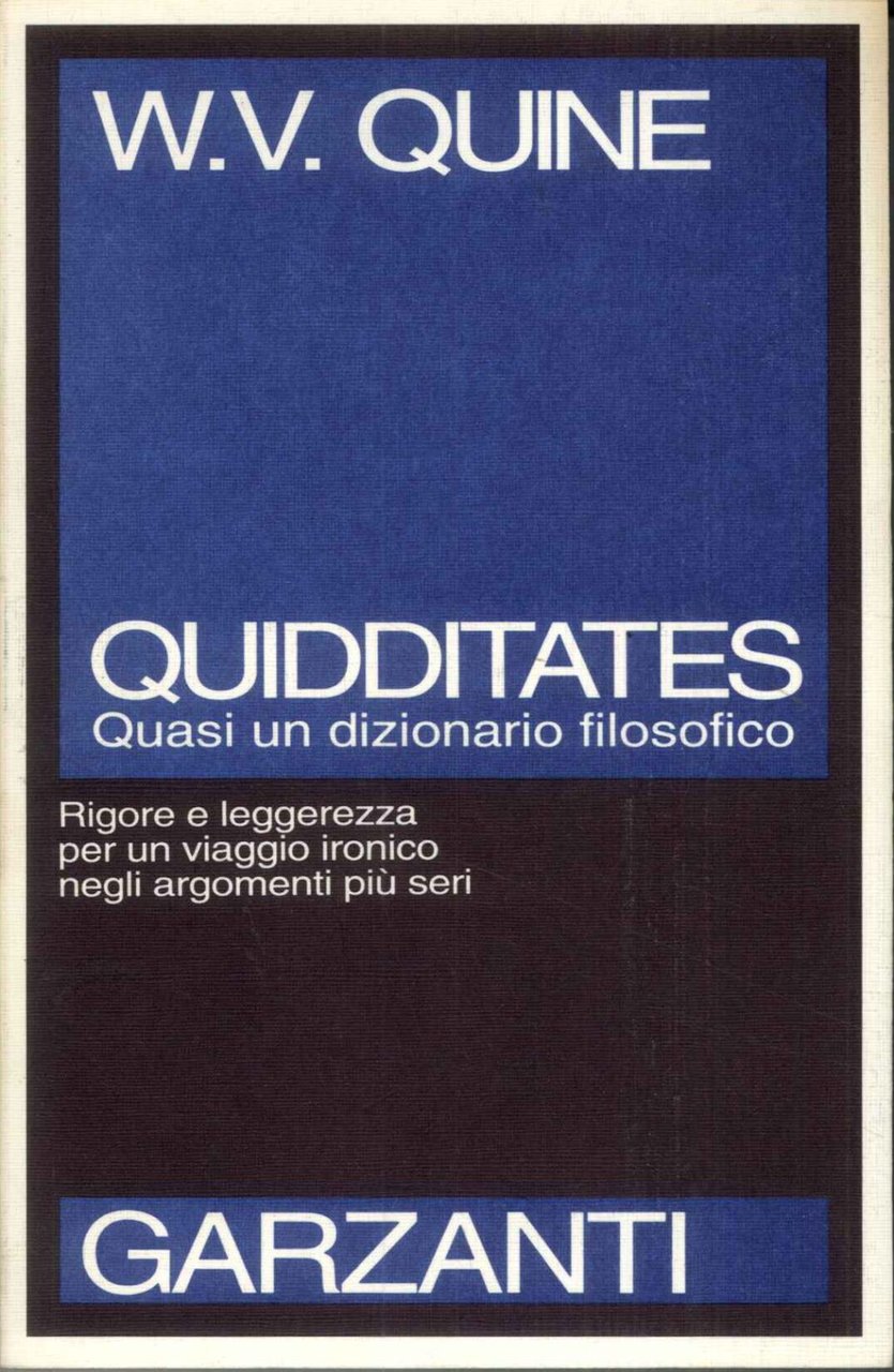 Quidditates. Quasi un dizionario filosofico. Rigore e leggerezza per un …