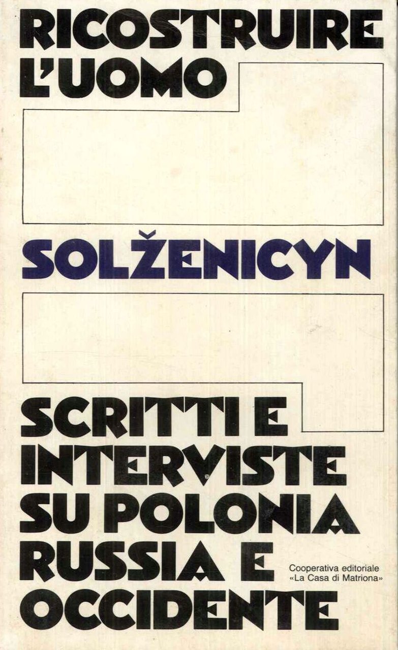 Scritti e interviste su Polonia Russia e Occidente