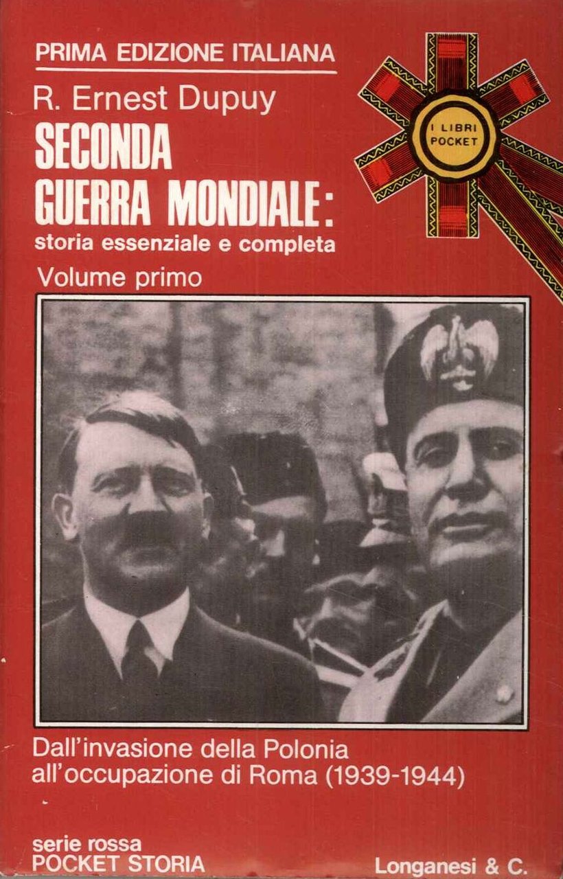 Seconda guerra mondiale: storia essenziale e completa (volume primo)