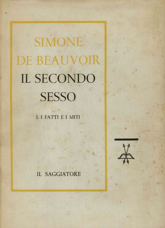 Secondo sesso 1° i fatti e i miti