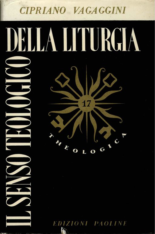 Senso teologico della liturgia (Il)