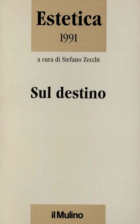 Sul destino. Estetica 1991