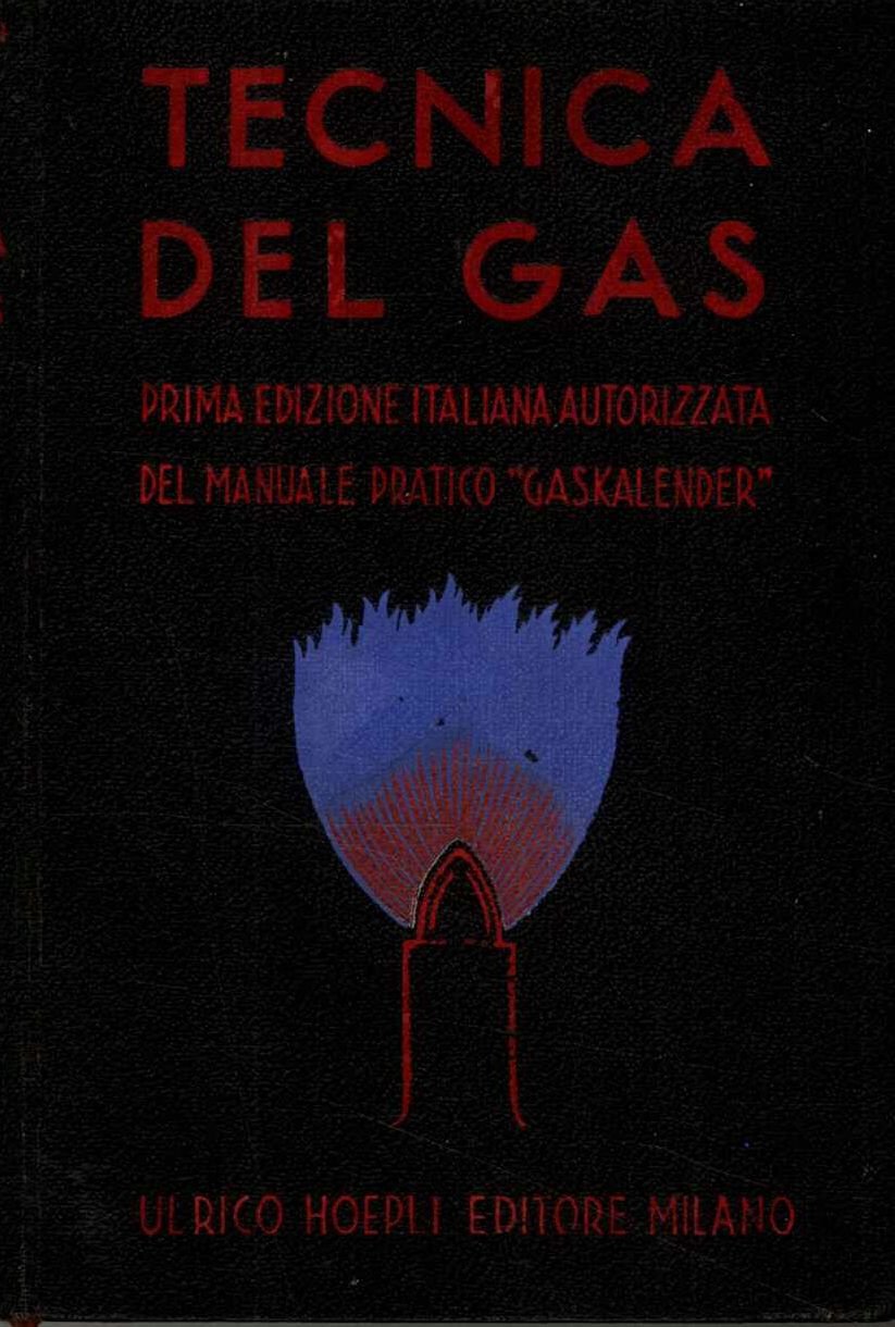TECNICA DEL GAS : Prima ediz italiana autorizzata del manuale …