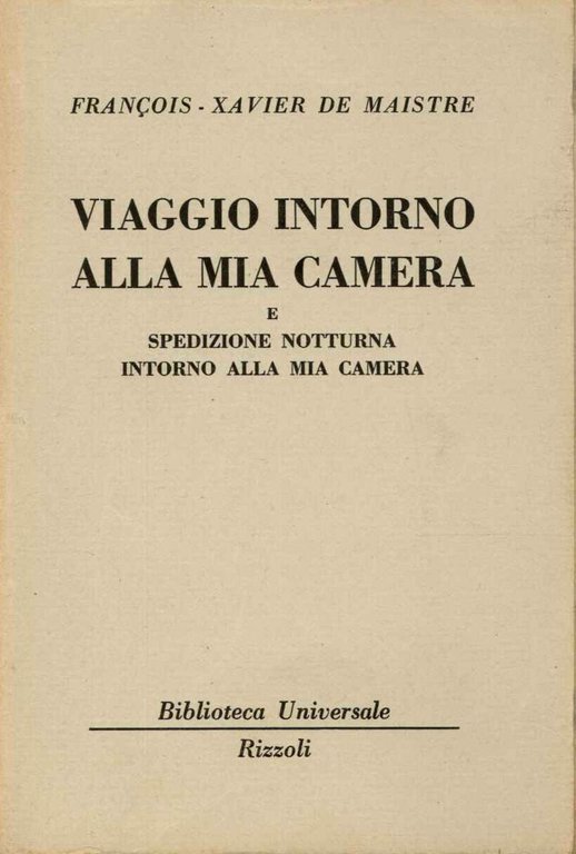 Viaggio intorno alla mia camera e spedizione notturna intorno al