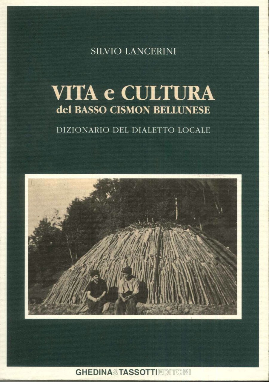 Vita e cultura del Basso Cismon Bellunese