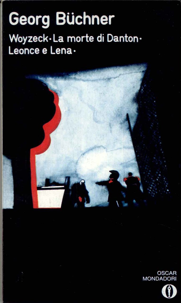 Woyzeck - La morte di Danton - Leonce e Lena