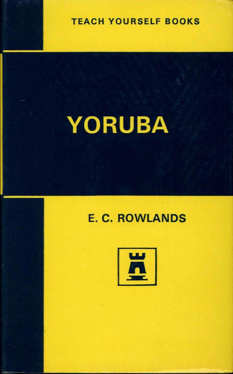Yoruba. Teach yourself books