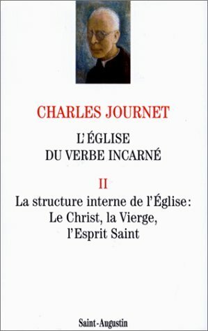 L'Eglise Du Verbe Incarné 2. La structure interne de l'Eglise: …