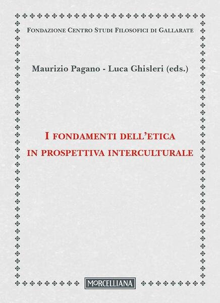 I fondamenti dell'etica in prospettiva interculturale.