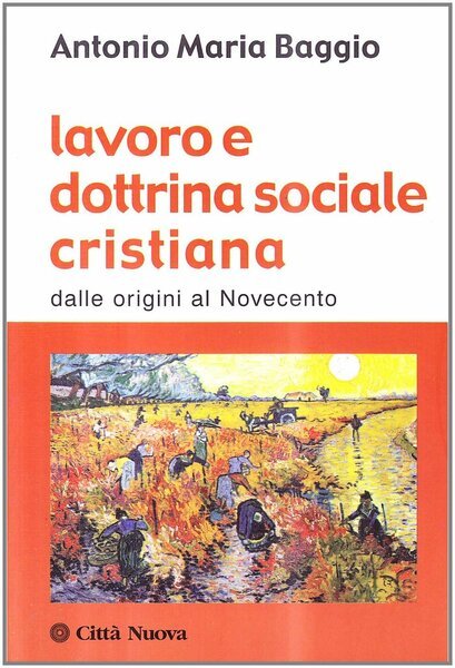 Lavoro e dottrina sociale cristiana