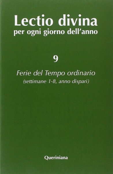 Ferie del tempo ordinario 9. Settimane 1-8, anno dispari. Lectio …