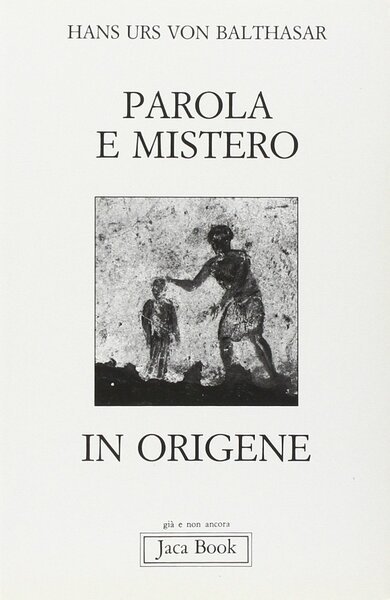 Parola e mistero in Origene.
