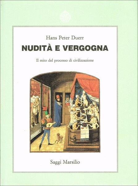 Nudità e vergogna. Il mito del processo di civilizzazione