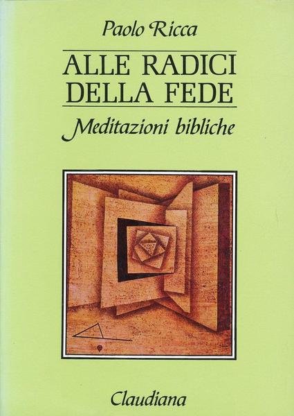 Alle radici della fede.