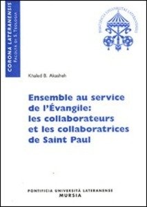 Ensemble au service de l'Evangile: les collaboratrices de Saint Paul.