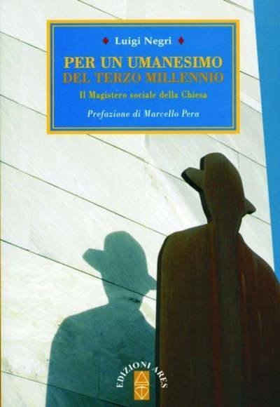 Per un Umanesimo del Terzo Millennio.