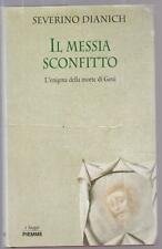 Il Messia sconfitto.