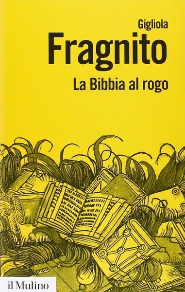 La Bibbia al rogo.