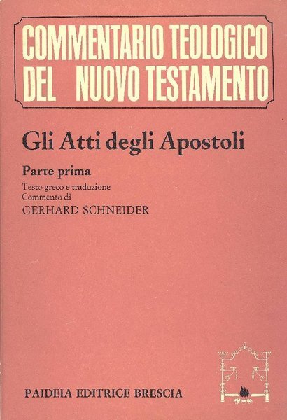 Atti degli Apostoli – parte prima.
