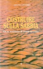 Costruire sulla sabbia.